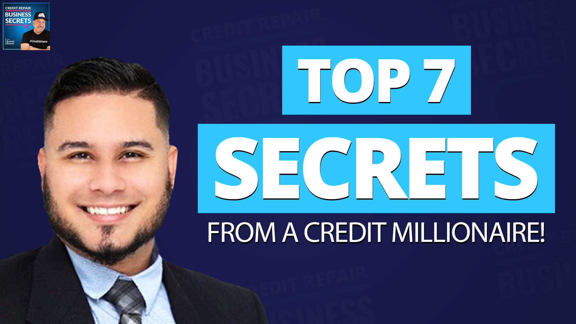 TOP 7 Credit Repair SECRETS with Bruce Politano!