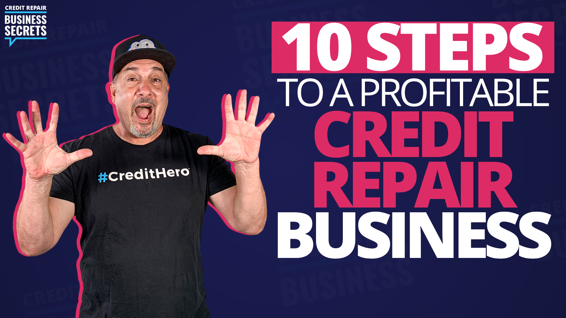 10 Steps To A Profitable Credit Repair Business